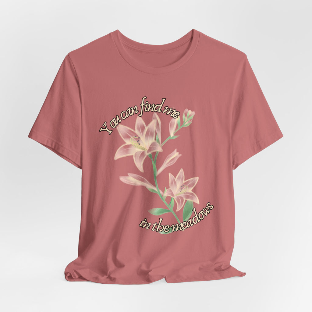 Floral Comfort Tee — "You can find me in the meadows..." Soft White Graphic T‑Shirt